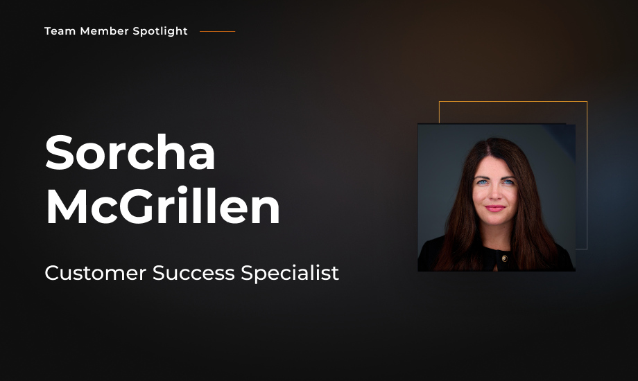 Team Member Spotlight - Sorcha McGrillen