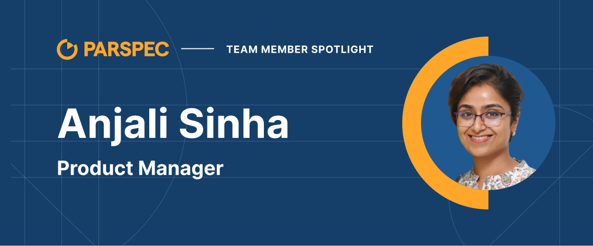 Team Member Spotlight - Anjali Sinha