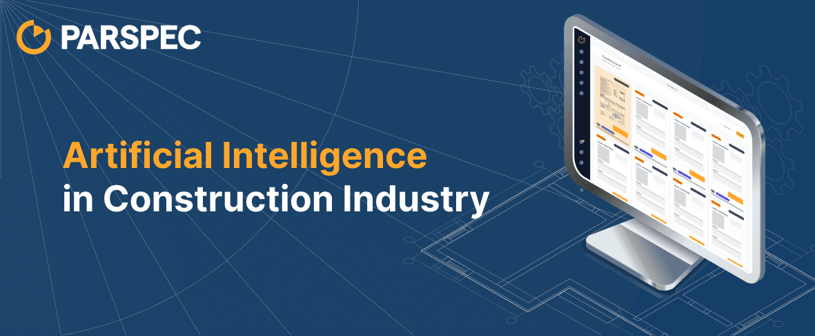 Artificial Intelligence in Construction Industry